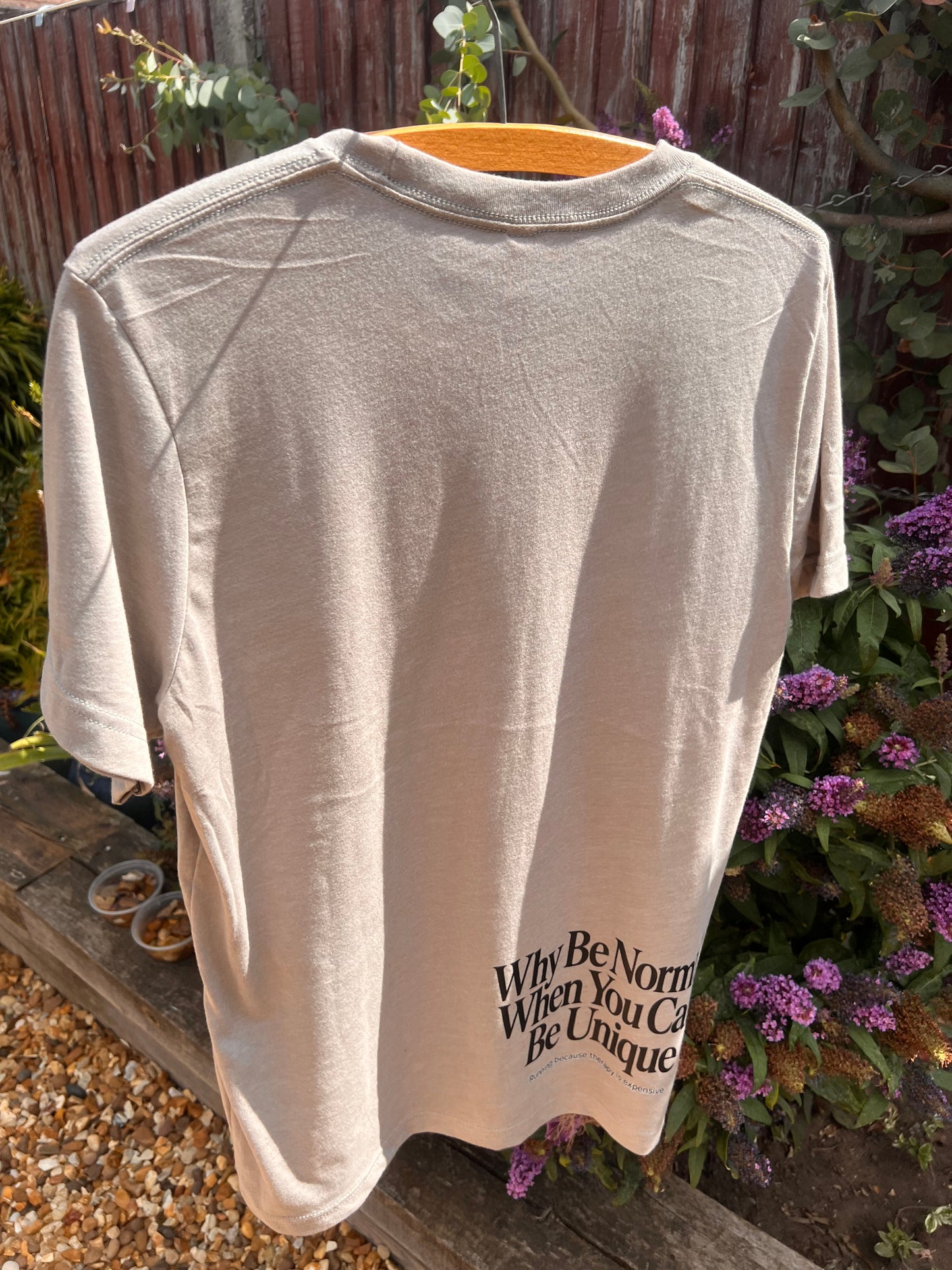 Casually Unique - Why Be Normal T Shirt