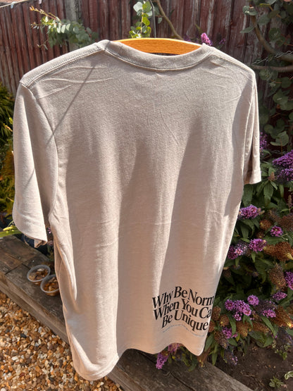 Casually Unique - Why Be Normal T Shirt